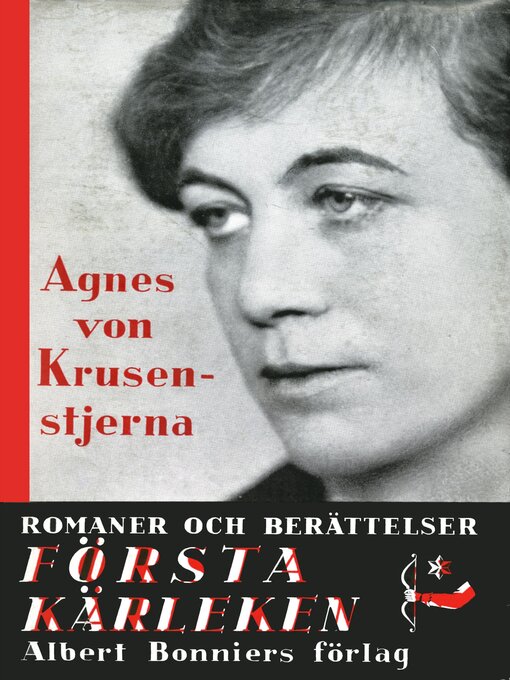 Title details for Första kärleken by Agnes von Krusenstjerna - Available